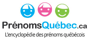 Prénoms Québec - L'encyclopédie des prénoms québécois