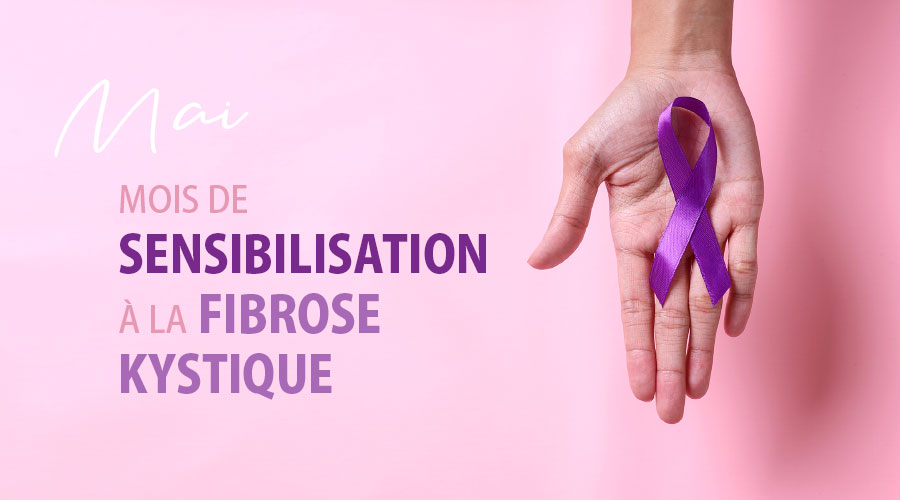 Mois de sensibilisation à la fibrose kystique 
