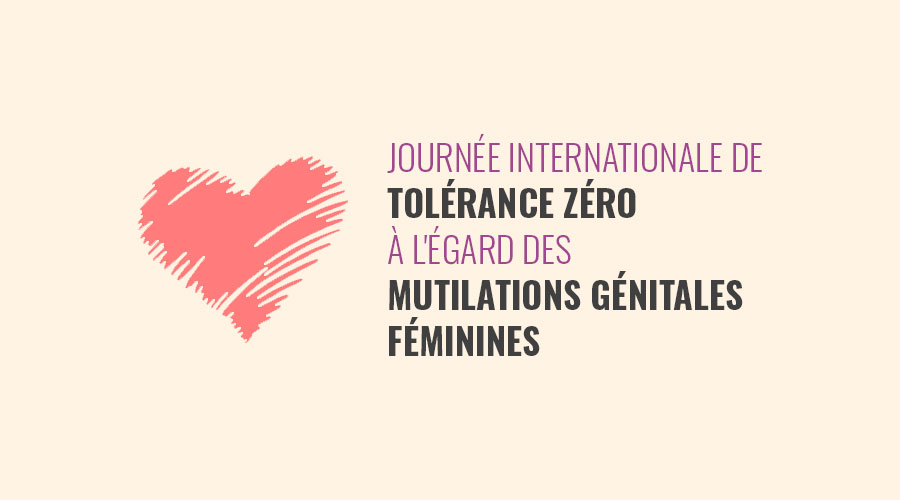 Journée internationale de tolérance zéro à l'égard des mutilations génitales féminines