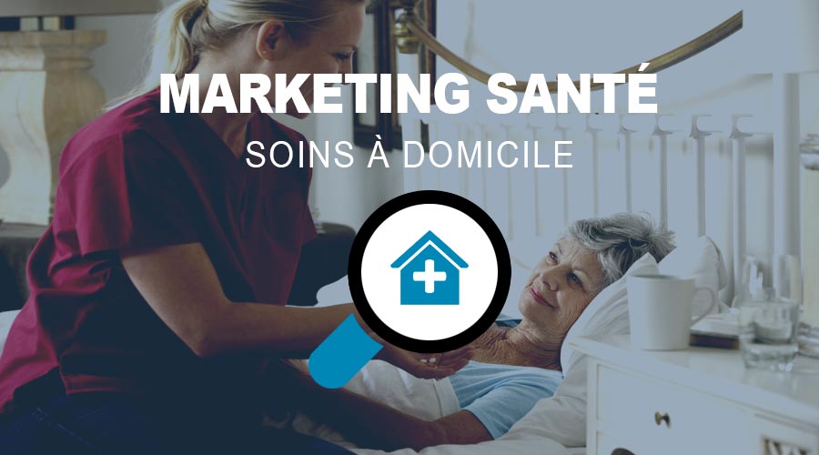 Marketing santé pour les services de soins à domicile au Québec