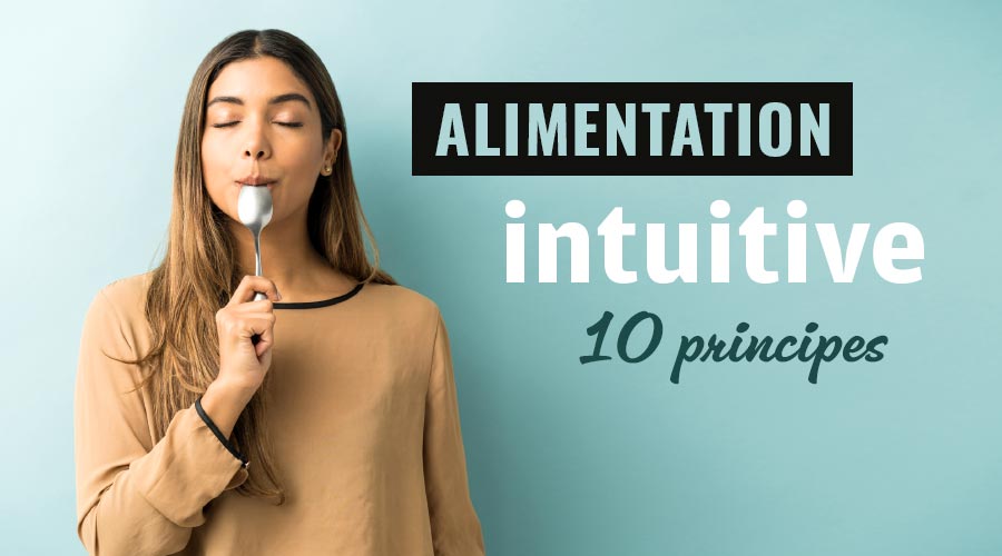 Les 10 principes clés de l'alimentation intuitive