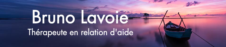 Bruno Lavoie Thérapeute en relation d'aide