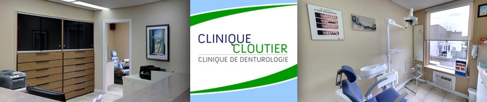 Clinique Cloutier - Denturologiste Montréal