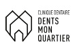 Clinique dentaire Dents Mon Quartier
