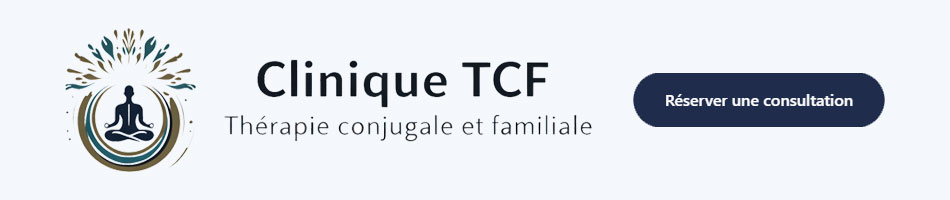 Clinique TCF - Thérapie conjugale et familiale