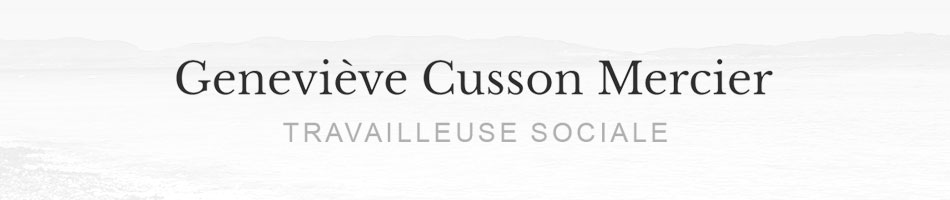 Geneviève Cusson Mercier, travailleuse sociale en pratique privée