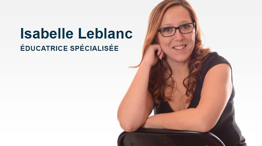 Éducatrice spécialisée - Inter-Évolution - Isabelle Leblanc