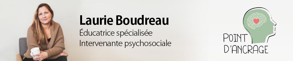 Laurie Boudreau - Suivi psychosocial, relation d'aide et éducation spécialisée