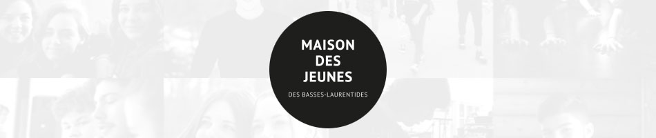 Maison des Jeunes des Basses-Laurentides