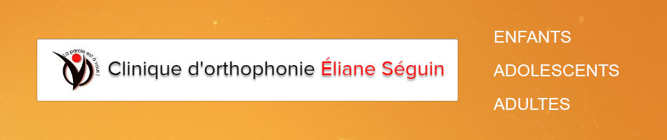Clinique d'orthophonie Éliane Séguin