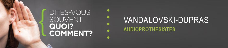 RVO Aide Auditive (Côte-Saint-Luc) - Vandalovski-Dupras Audioprothésistes