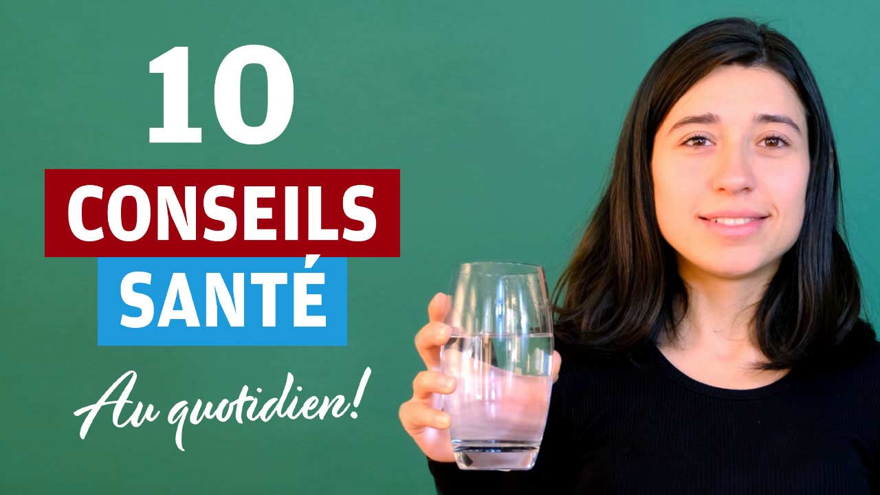 10 conseils santé au quotidien