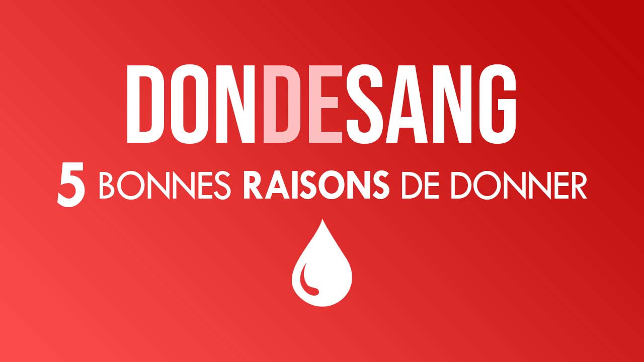 5 bonnes raisons de donner du sang