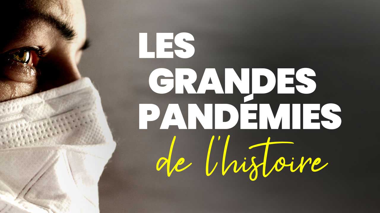 8 grandes pandémies qui ont marqué l'histoire