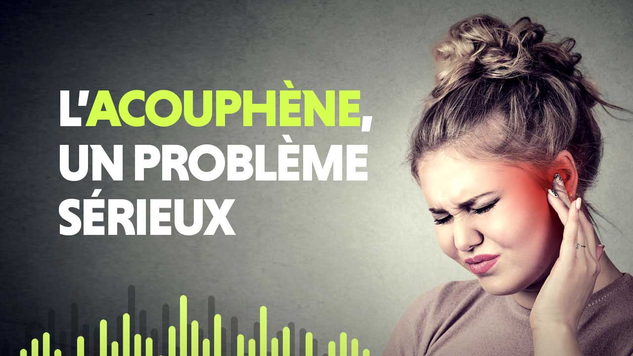 L'acouphène, un problème sérieux