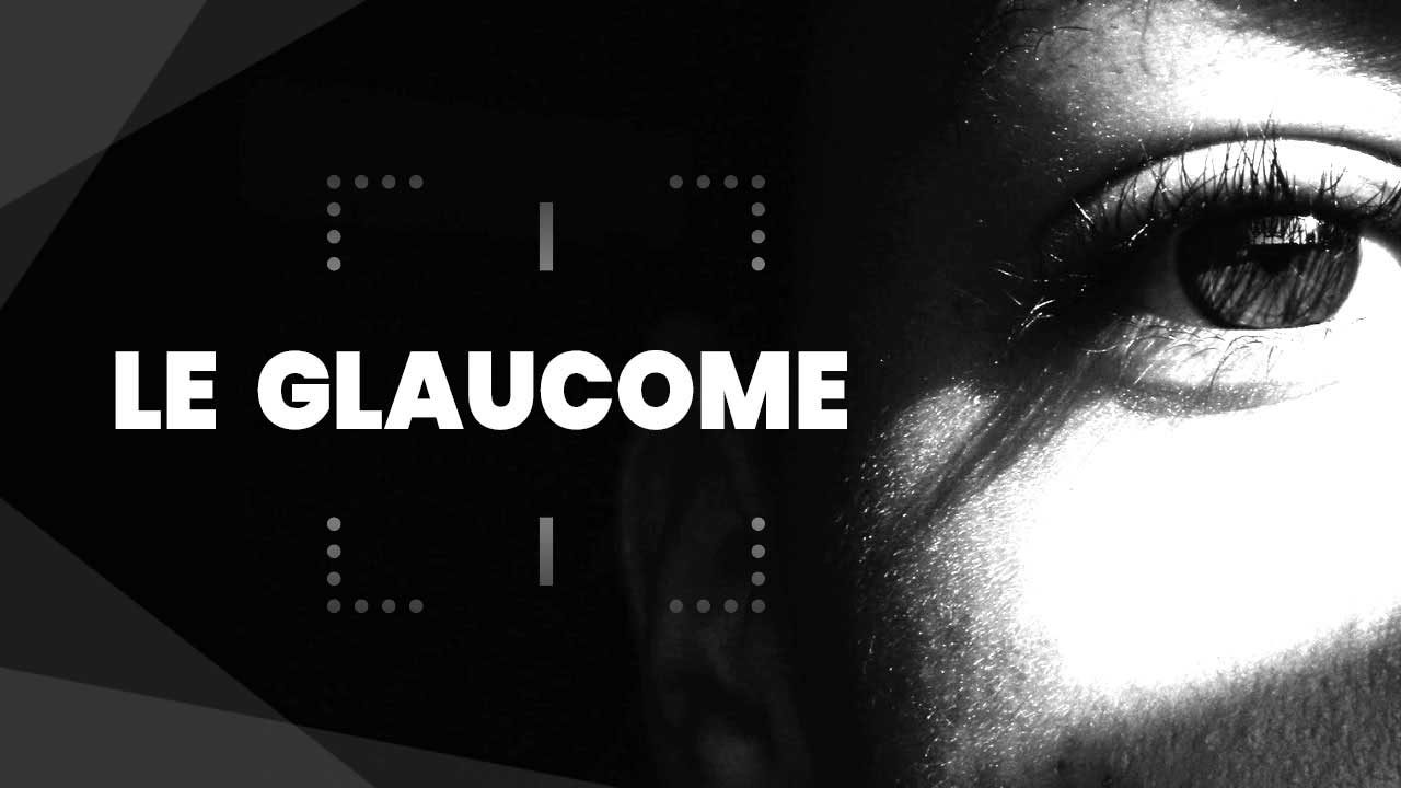 Le glaucome